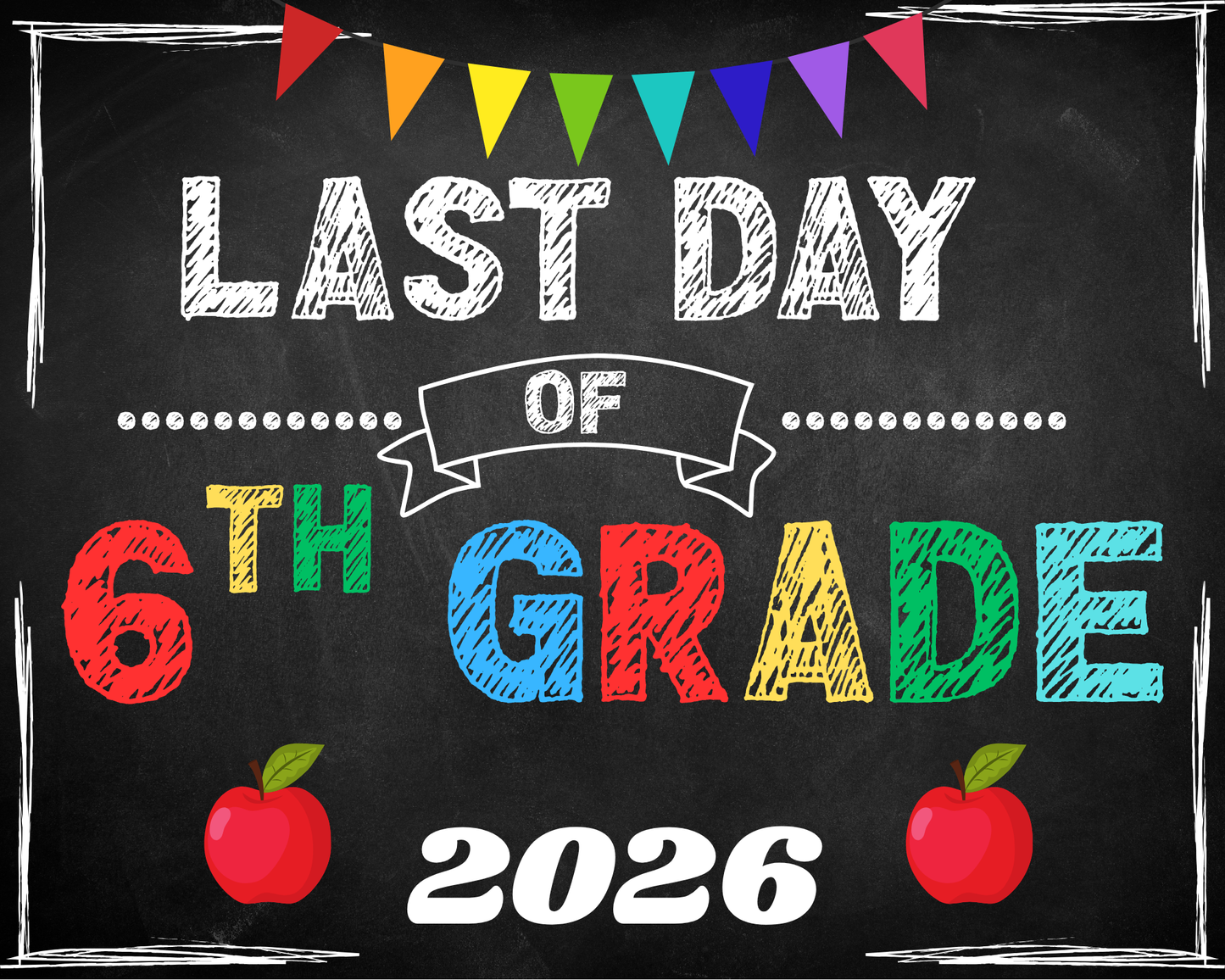 First Day Of School Sign-Sixth Grade