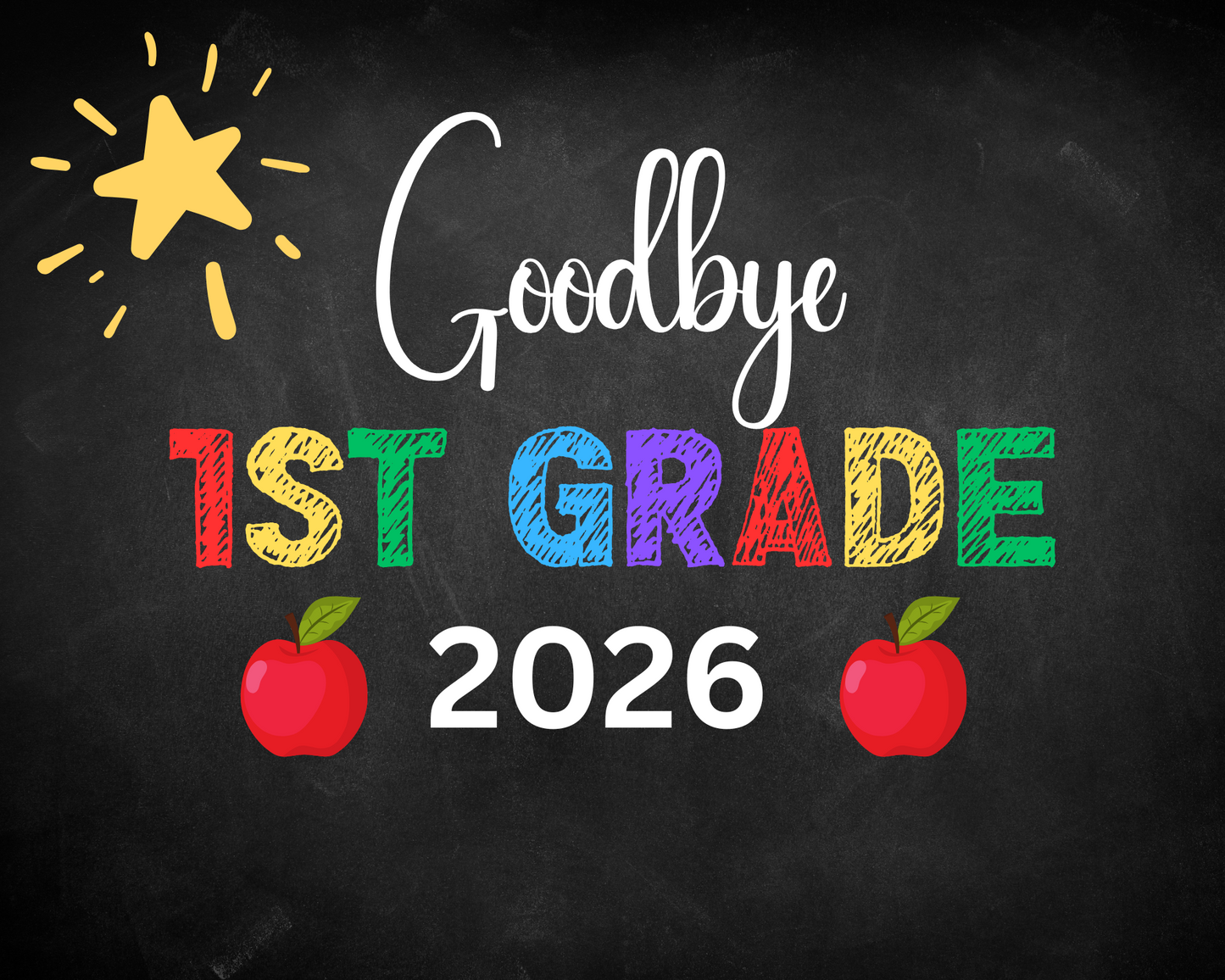 Hello & Goodbye First Day of School- First Grade