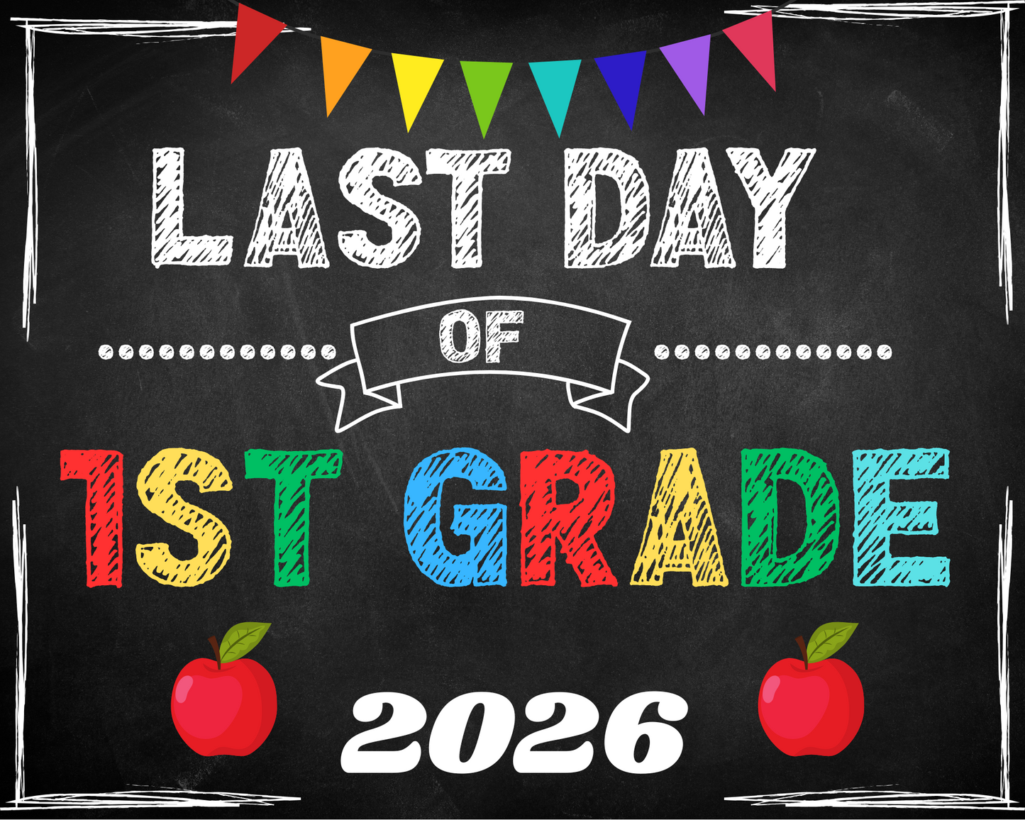 FIRST DAY OF SCHOOL SIGN-FIRST DAY