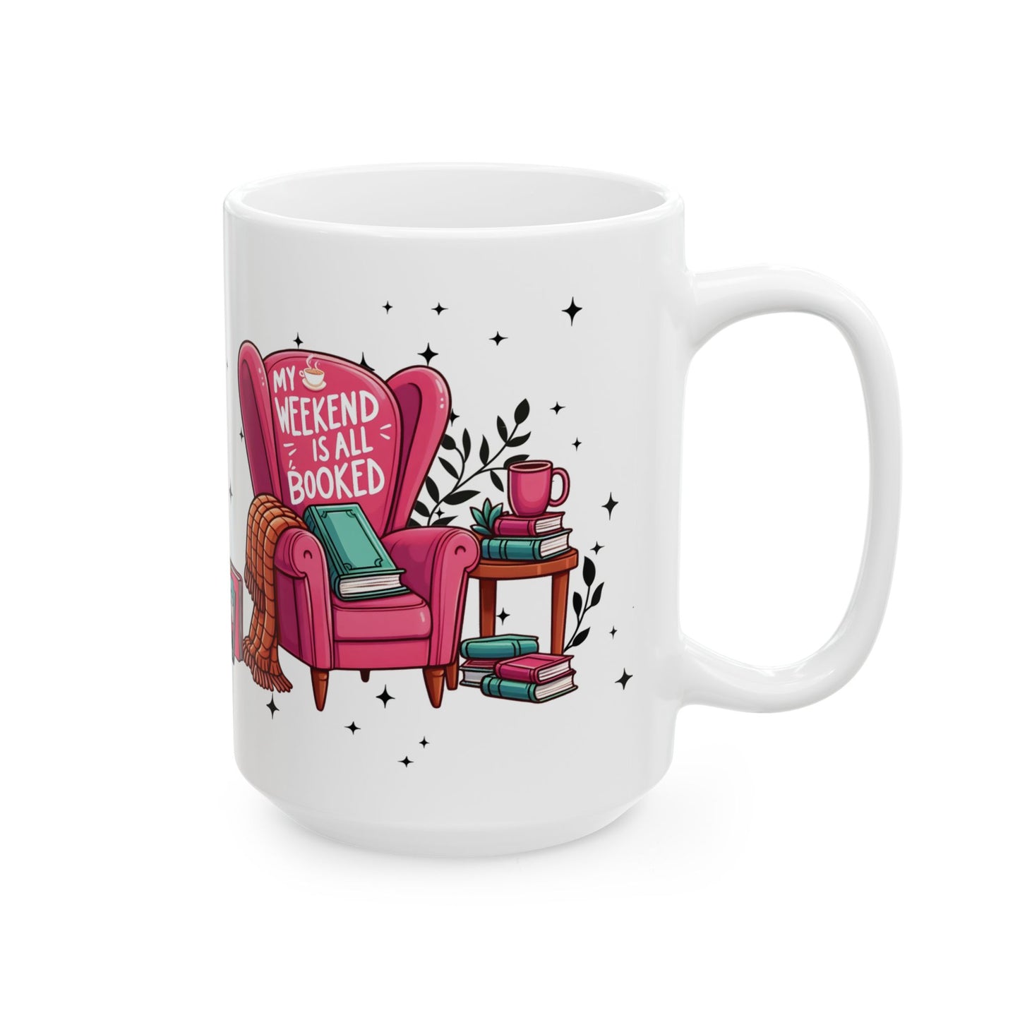 Cozy Reading Ceramic Mug — 'My Weekend Is Booked' Illustrated Booklover Gift (11oz/15oz)