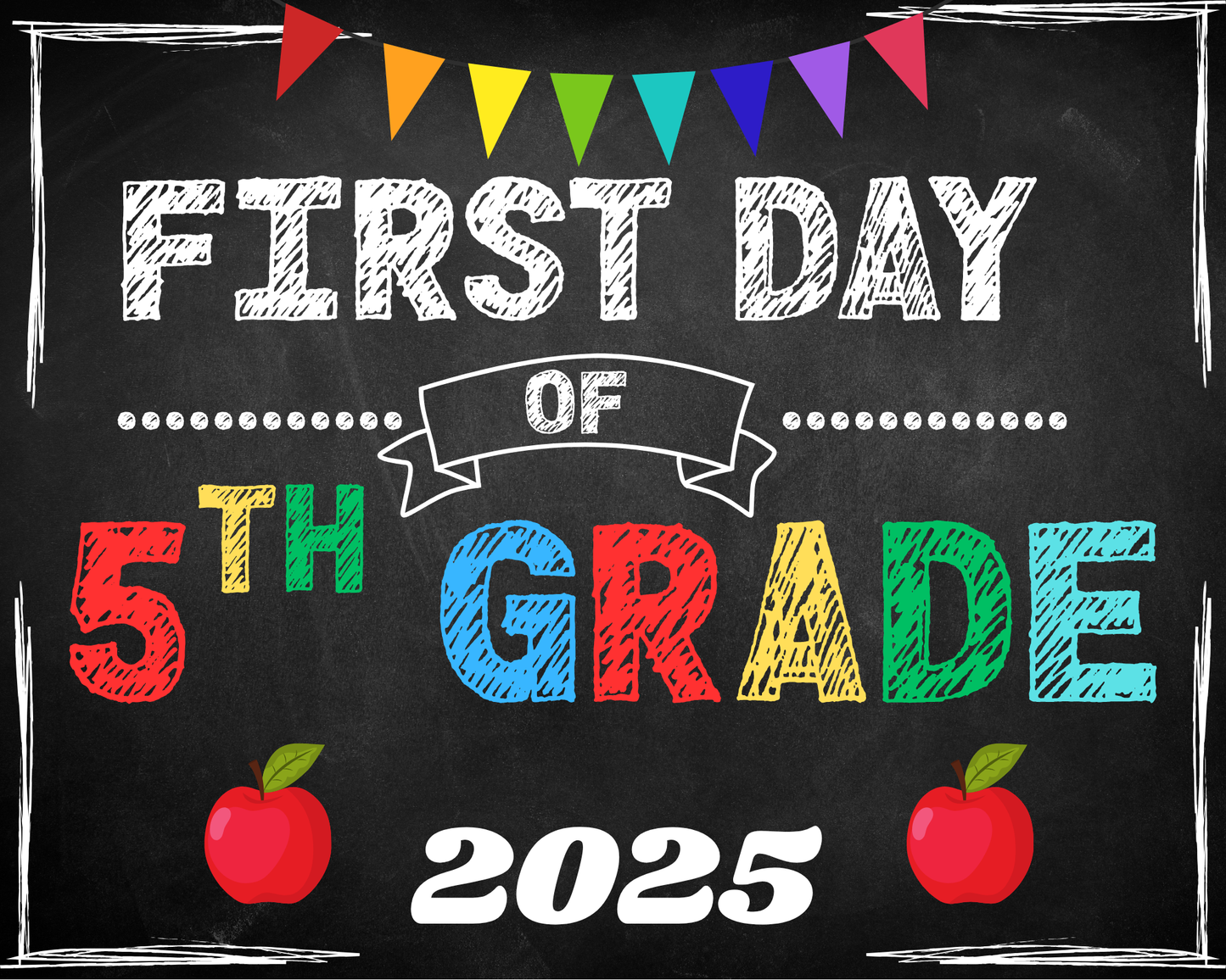 First Day Of School Sign-Fifth Grade