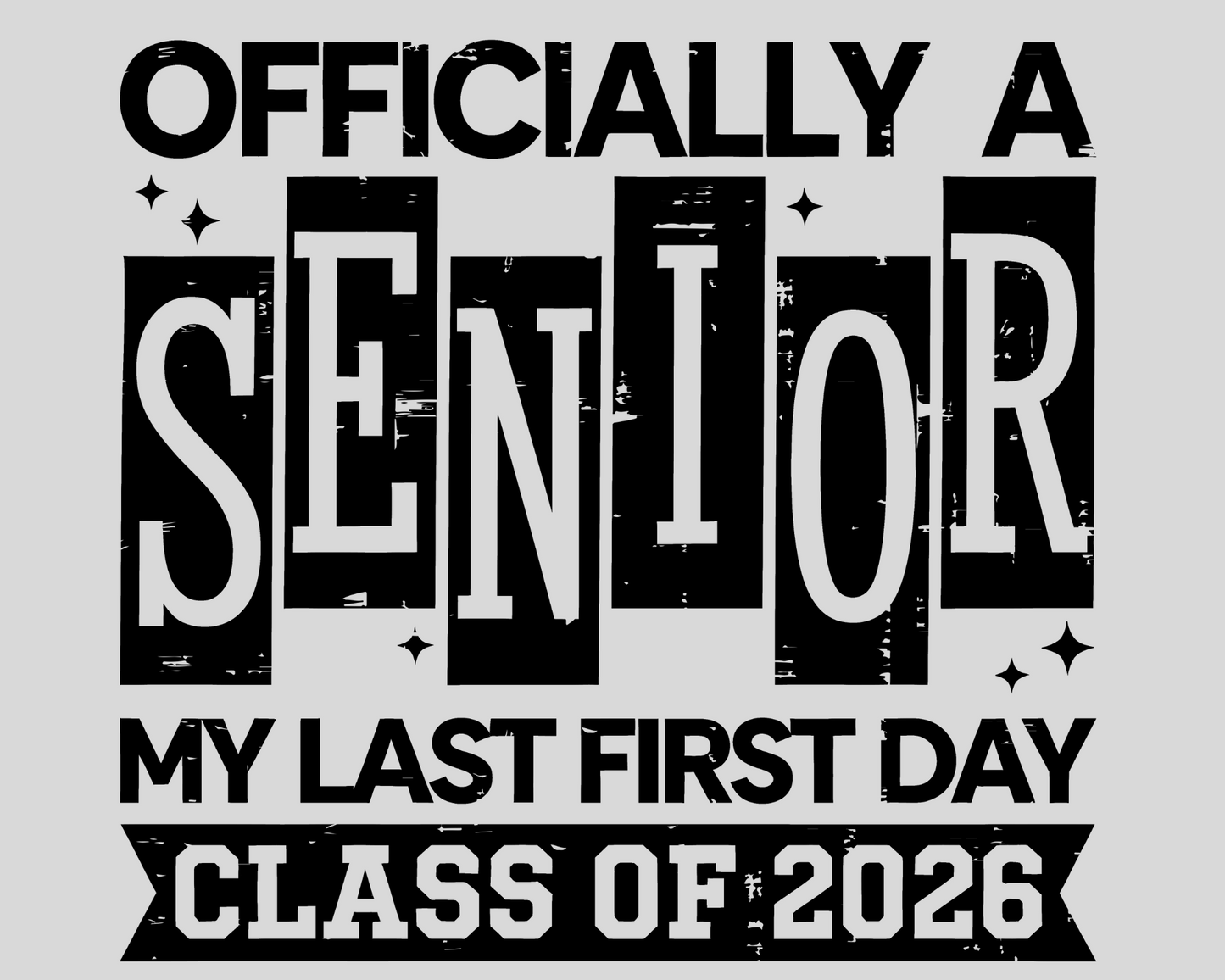 Senior First Day Sign
