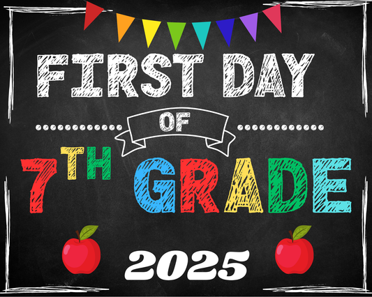First Day Of School Sign- Seventh Grade