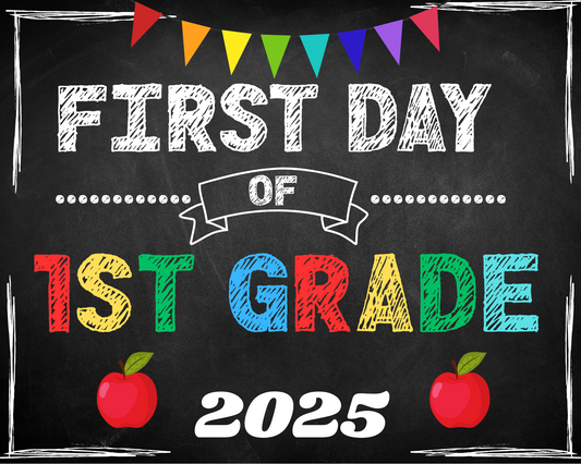 FIRST DAY OF SCHOOL SIGN-FIRST DAY