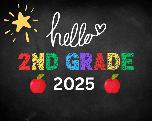 Hello & Goodbye First Day Of School Sign-Second Grade