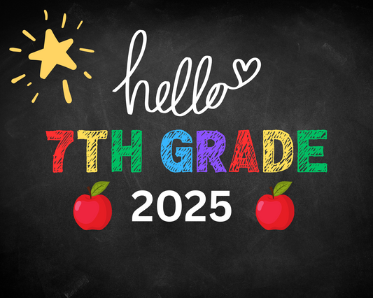 Hello & Goodbye School Sign -seventh grade