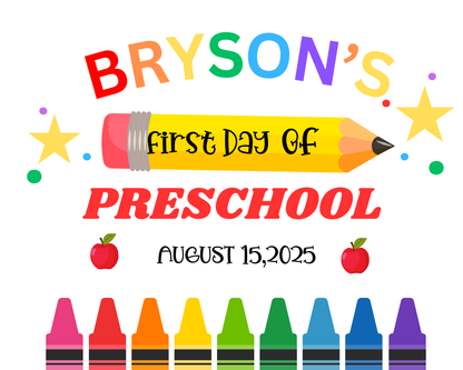 First Day of Preschool Sign