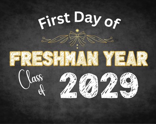 Freshman School Sign