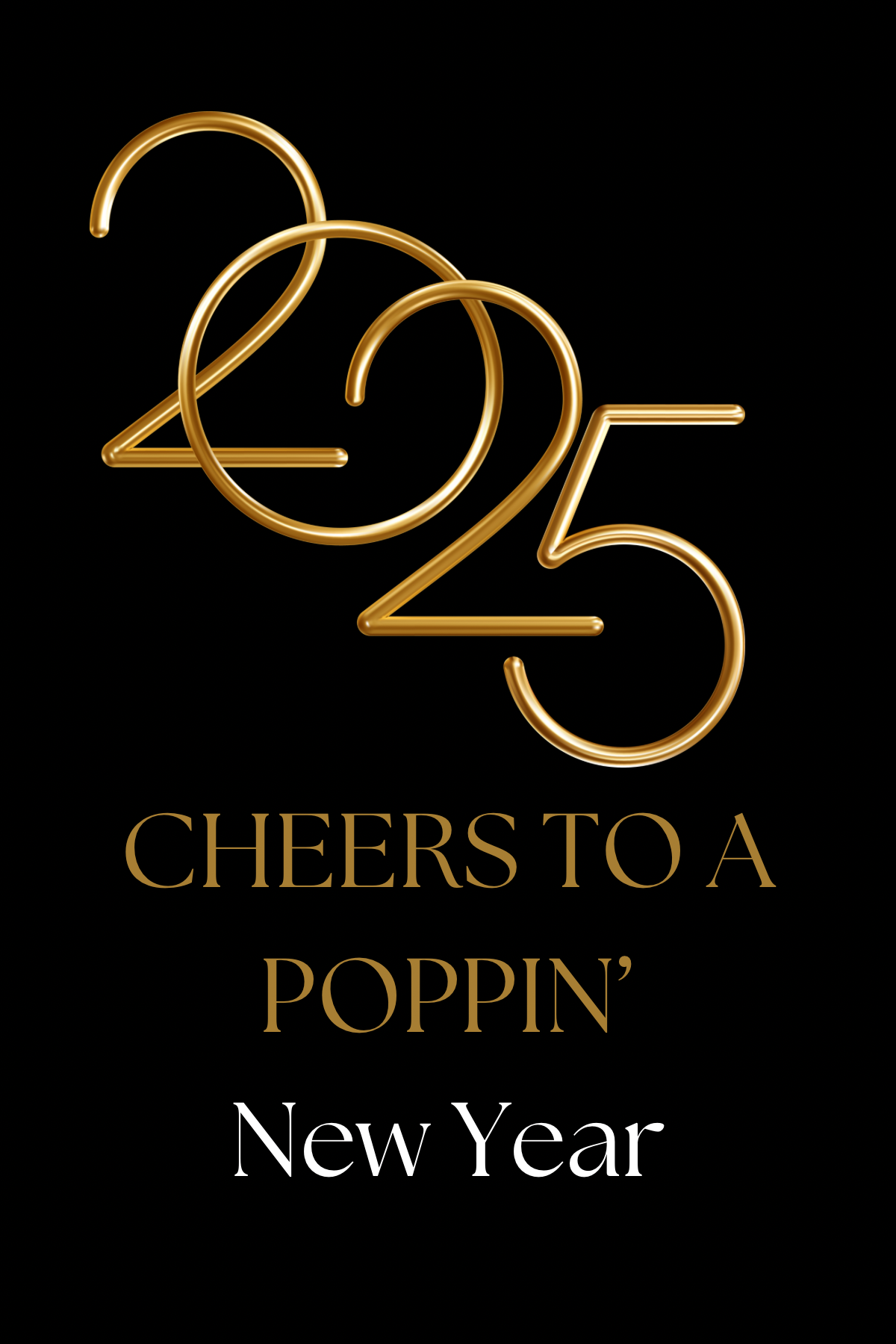 CHEERS TO A POPPIN
