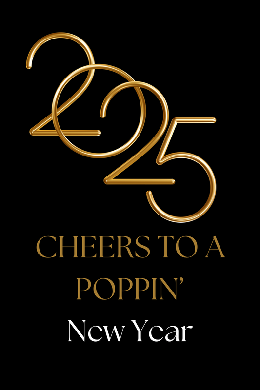 CHEERS TO A POPPIN